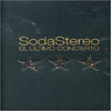 Soda Stereo - El Último Concierto