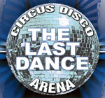 Circus Disco/ Arena