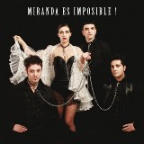 miranda es imposible