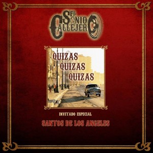 El Sonido Callejero - Quizas Quizas Quizas