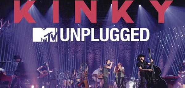 Kinky MTV Unplugged