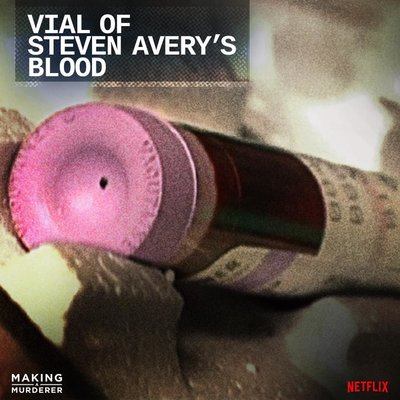 Vial of Steven Avery's Blood Making a Murderer