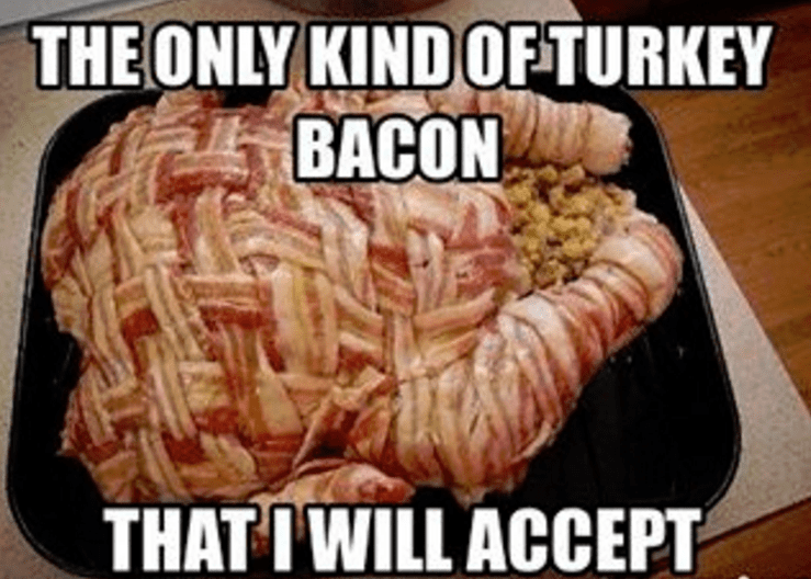 turkey-with-bacon-meme-min