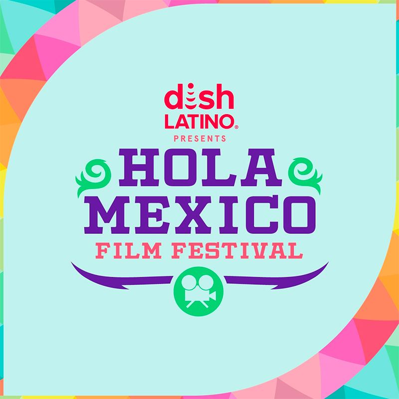 logotipo del festival hola mexico film festival presentado por dish latino