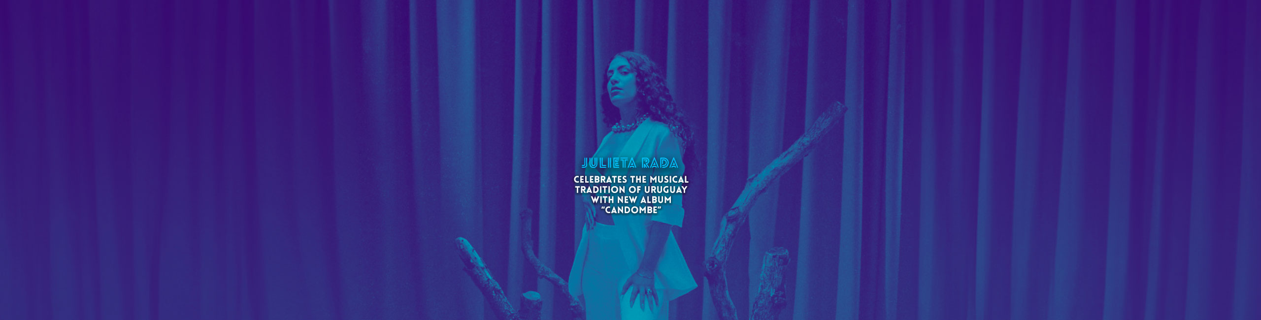 Julieta Rada celebrates the musical tradition of uruguay with new album “Cardombe”