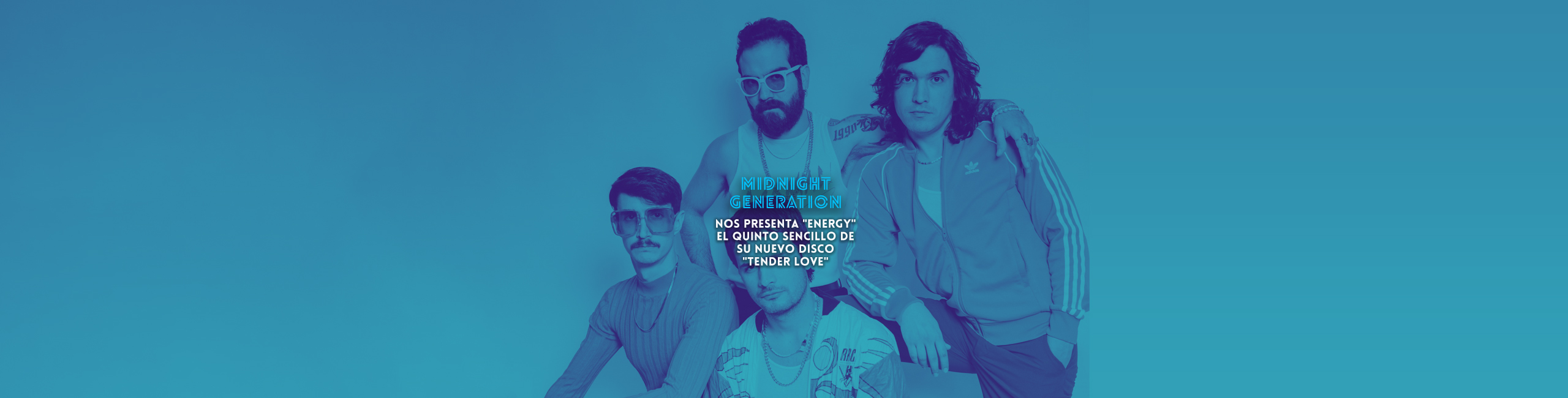 Midnight Generation: Nos presenta “Energy” el quinto sencillo de su nuevo disco “Tender ﻿Love”