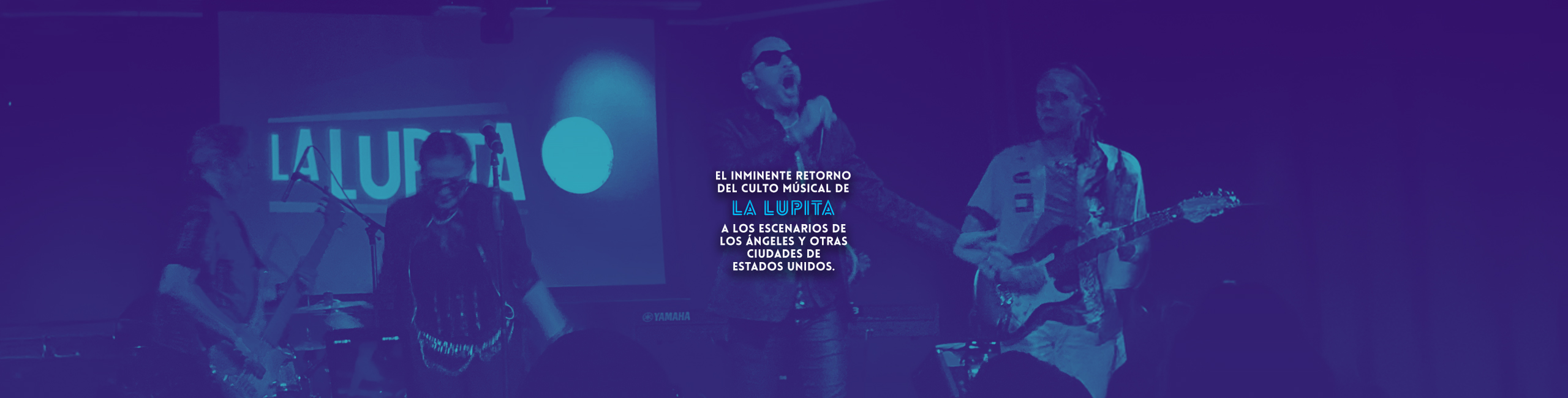 El inminente retorno del culto músical de La Lupita a los escenarios de los Ángeles y otras ciudades de Estados Unidos.